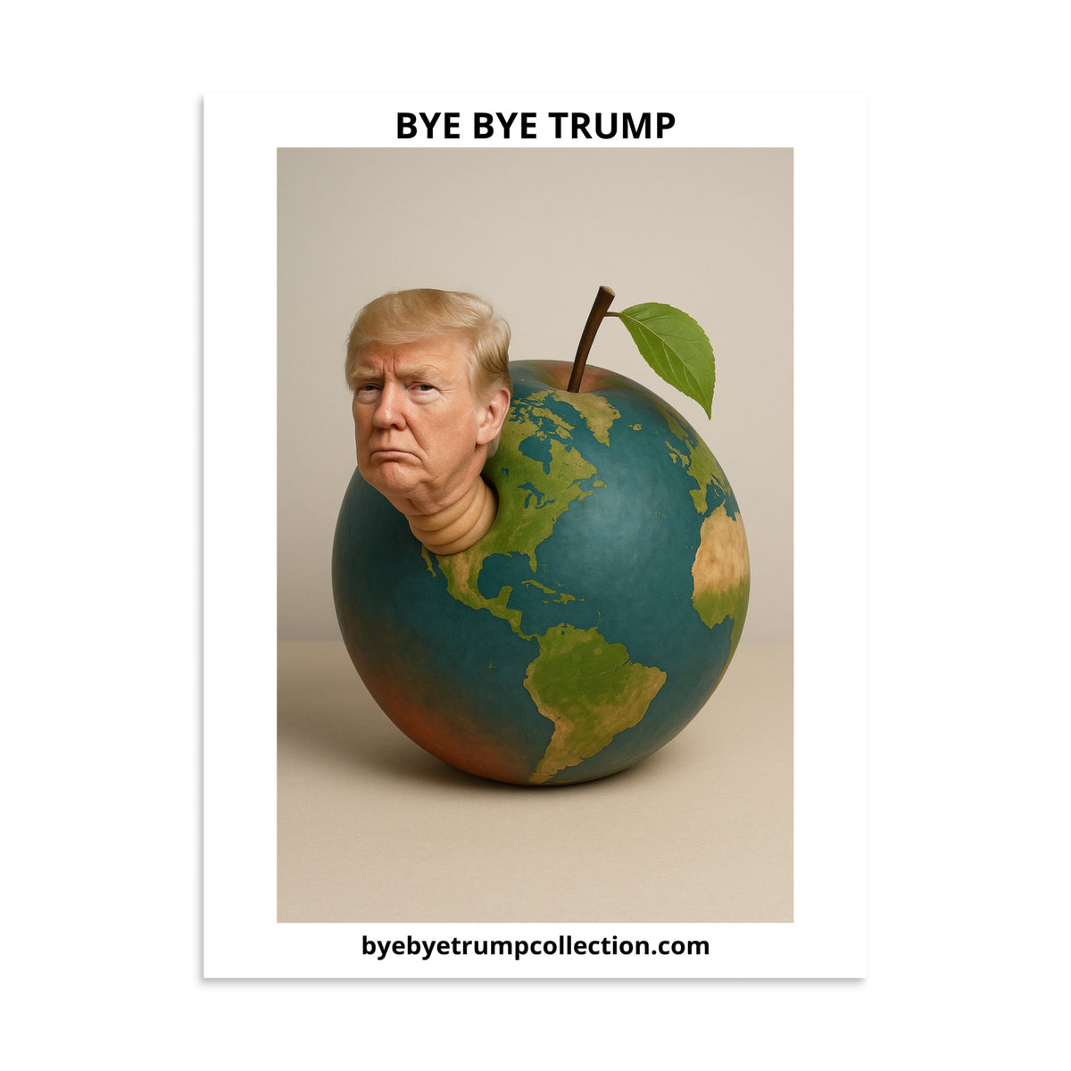 Le globe-Trump — Affiche BYE BYE TRUMP — aperçu du produit