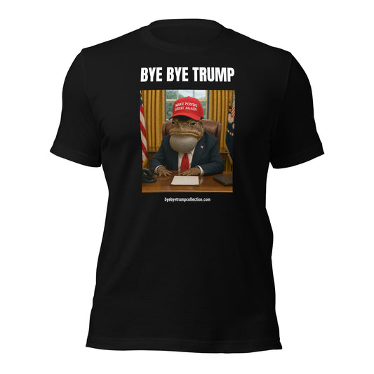 Le crapaud présidentiel — T-shirt unisexe — vue de face, grand visuel et titre BYE BYE TRUMP