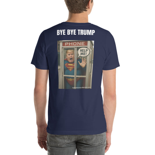 Super Trump — T-shirt unisexe — vue de dos 2, Bye Bye Trump Collection