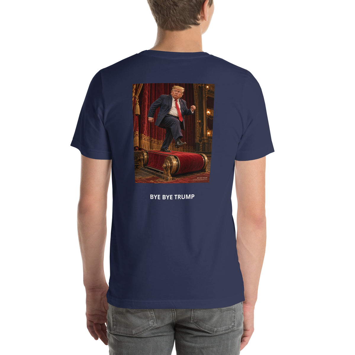 Le tapis rouge sans fin — T-shirt BYE BYE TRUMP — aperçu du produit
